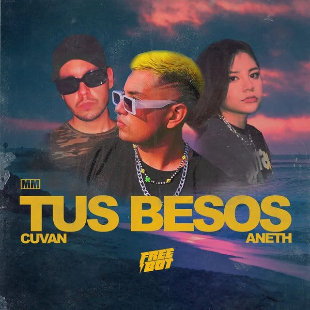 Freebot and Aneth and Cuban Tus Besos
