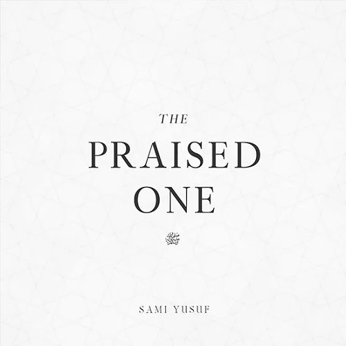 سامی یوسف The Praised One