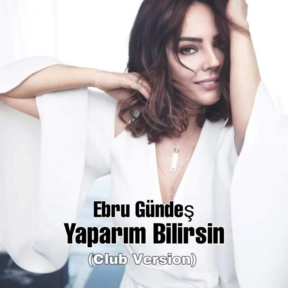 دانلود آهنگ Ebru Gundes بنام Yaparim Bilirsin (Club Version) دانلود آهنگ Ebru Gundes Yaparim Bilirsin (Club Version) | کیفیت اصلی 320