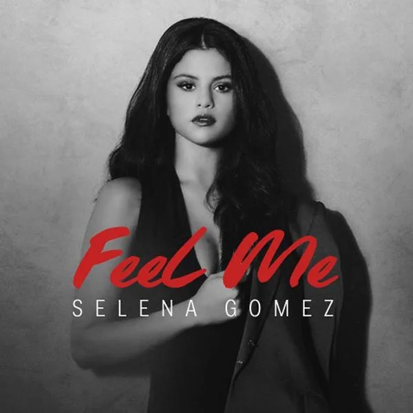 Selena Gomez Feel Me