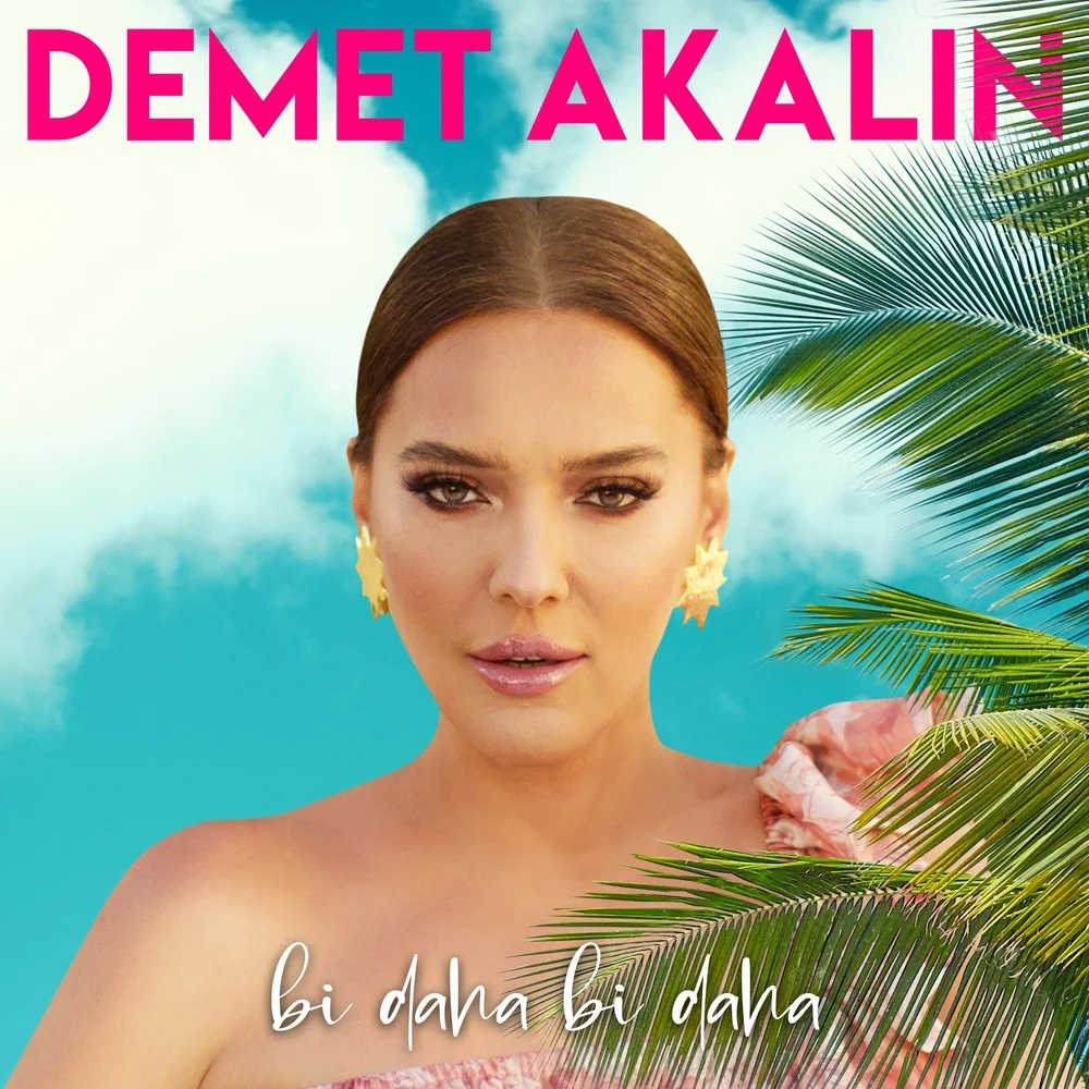دانلود آهنگ Demet Akalin Bi Daha Bi Daha | کیفیت اصلی 320